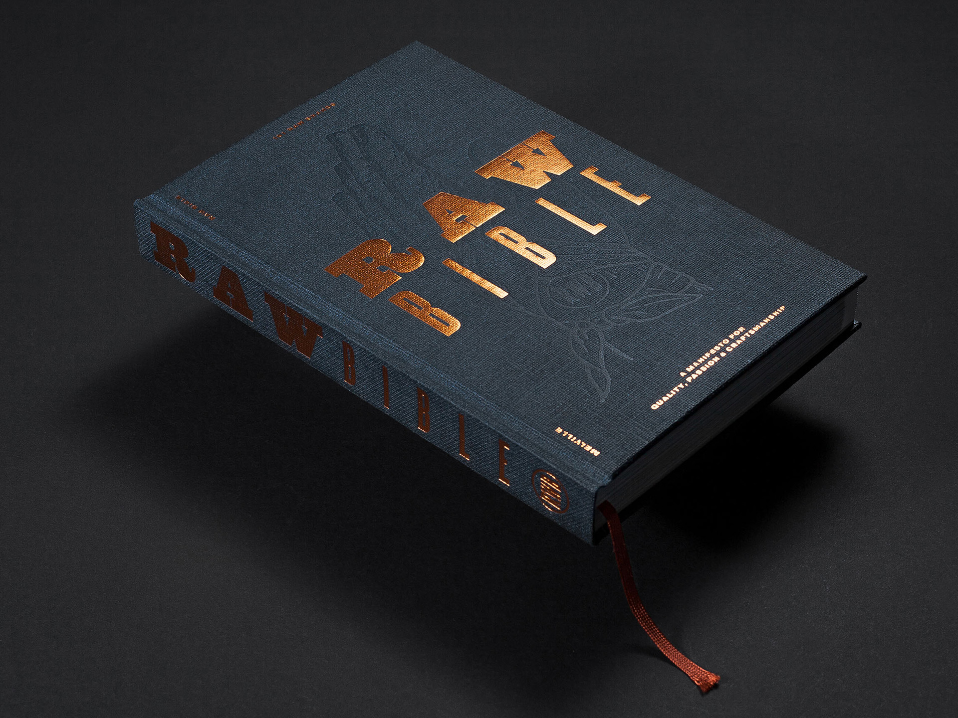 Raw Bible – Manifesto for Quality, Passion & Craftmanship ()