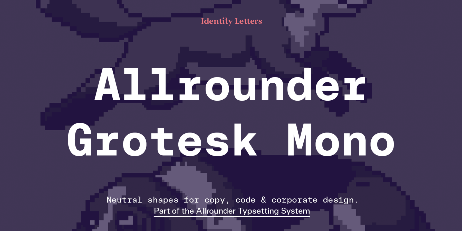 Allrounder Grotesk Mono ()